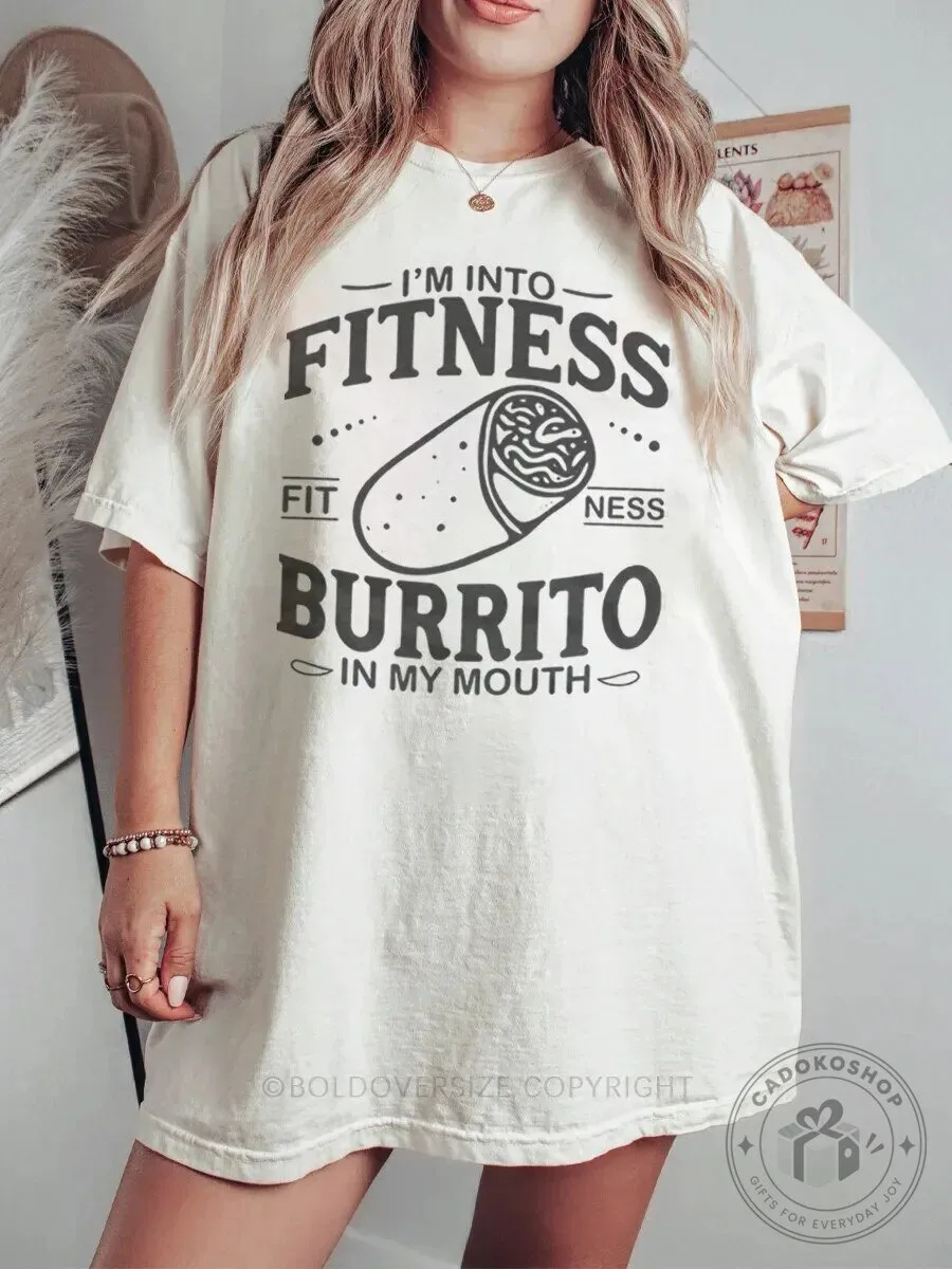 Funny I'm Into Fitness Burrito In My Mouth Graphic T-Shirt